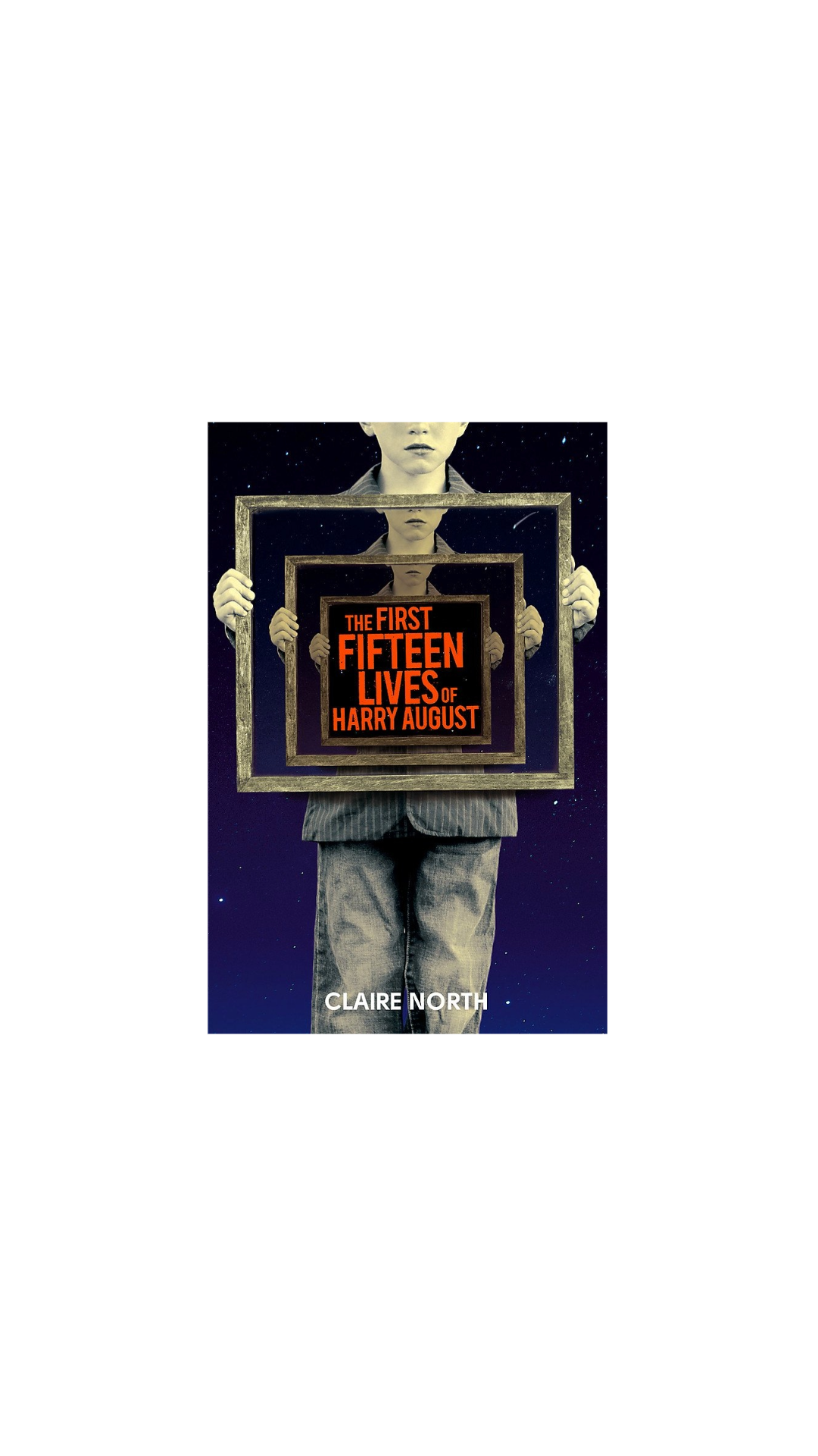The First Fifteen lives...' cover shows man holding smaller and smaller frames showing the same image of himself